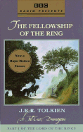 The Fellowship of the Ring - Tolkien, J R R, and Dramatization (Read by)