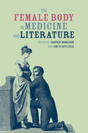 The Female Body in Medicine and Literature