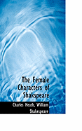 The Female Characters of Shakspeare