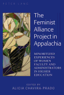 The Feminist Alliance Project in Appalachia: Minoritized Experiences of Women Faculty and Administrators in Higher Education