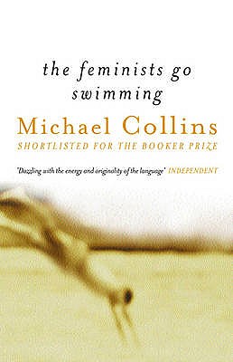 The Feminists Go Swimming - Collins, Michael