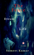 The Fence Between Dream and Life: The Fable