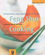 The Feng Shui Cooking: Recipes for Harmony and Health