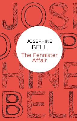 The Fennister Affair - Bell, Josephine