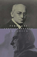 The Ferenczi-Groddeck Letters, 1921-1933