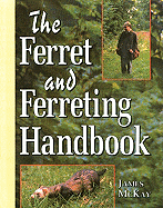 The Ferret and Ferreting Handbook