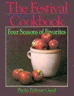 The Festival Cookbook: Four Seasons of Favorites