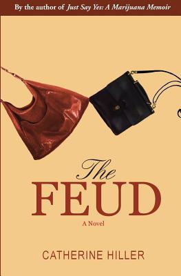 The Feud - Hiller, Catherine