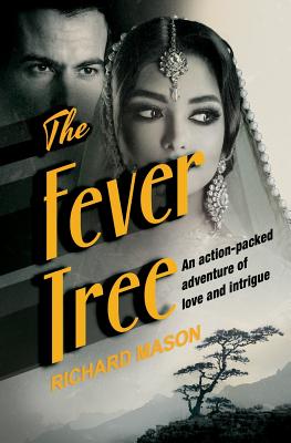 The Fever Tree - Mason, Richard