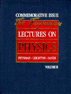 The Feynman Lectures on Physics: Commemorative Issue, Volume 2: Mainly Electomagnetism and Matter - Feynman, Richard P., and Leighton, Robert B., and Sands, Matthew