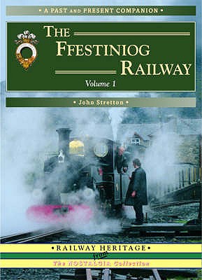 The Ffestiniog Railway - Stretton, John