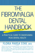 The Fibromyalgia Dental Handbook: A Practical Guide to Maintaining Peak Dental Health