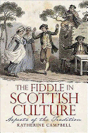 The Fiddle in Scottish Culture: Aspects of the Tradition