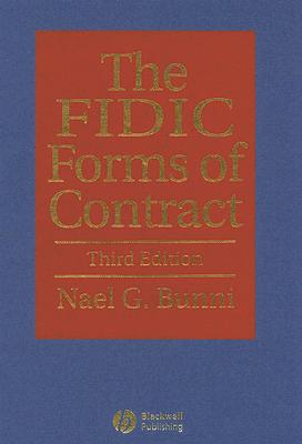 The Fidic Forms of Contract - Bunni, Nael G