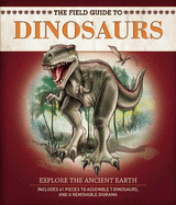 The Field Guide to Dinosaurs