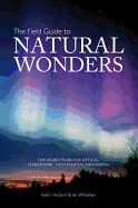 The Field Guide to Natural Wonders - Heidorn, Keith C., and Whitelaw, Ian