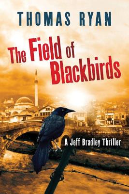 The Field of Blackbirds - Ryan, Thomas, Rev., CSP