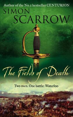 The Fields of Death - Scarrow, Simon
