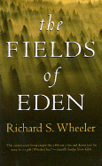 The Fields of Eden - Wheeler, Richard S