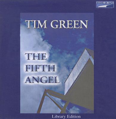 The Fifth Angel - Green, Tim, Dr., and Marosz, Jonathan (Read by)