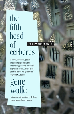 The Fifth Head of Cerberus: Three Novellas - Wolfe, Gene, and Evenson, Brian (Introduction by)