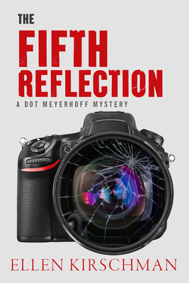The Fifth Reflection: Volume 3 - Kirschman, Ellen, PhD