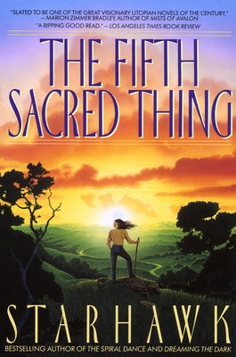 The Fifth Sacred Thing - Starhawk