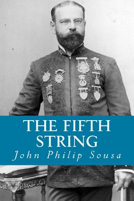 The Fifth String - Sousa, John Philip, IV