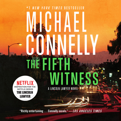 The Fifth Witness: A Lincoln Lawyer Novel - Connelly, Michael, and Giles, Peter (Read by)