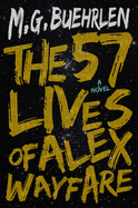 The Fifty-Seven Lives of Alex Wayfare