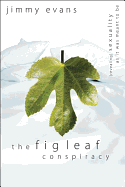 The Fig Leaf Conspiracy: Revealing Sexuality as It Was Meant to Be