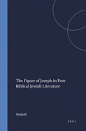 The figure of Joseph in post-biblical Jewish literature.