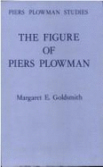 The Figure of Piers Plowman: The Image on the Coin - Goldsmith, Margaret E