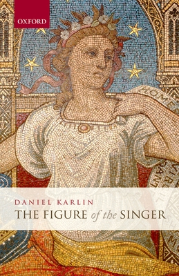 The Figure of the Singer - Karlin, Daniel