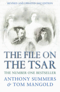 The File on the Tsar - Summers, Anthony, and Mangold, Tom