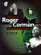 The Films of Roger Corman - Frank, Alan