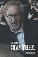 The Films of Steven Spielberg