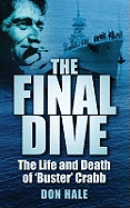 The Final Dive: The Life and Death of Buster Crabb