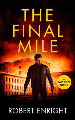 The Final Mile - Enright, Robert