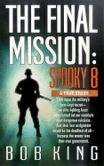 The Final Mission: Spooky 8