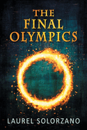 The Final Olympics: A YA Dystopian Novel
