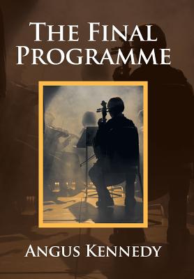 The Final Programme - Kennedy, Angus