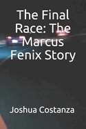 The Final Race: The Marcus Fenix Story