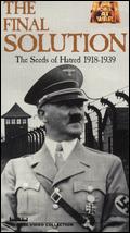The Final Solution, Vol. 1: The Seeds of Hatred 1918-1939 - Michael Darlow