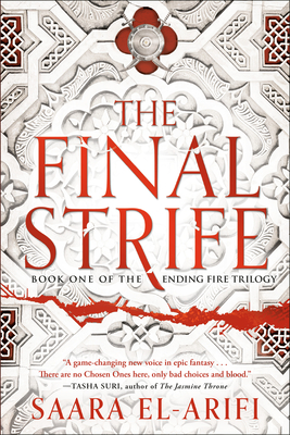 The Final Strife: Book One of the Ending Fire Trilogy - El-Arifi, Saara