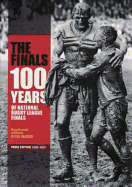 The Finals: 100 Years of National Rugby League Finals - Haddan, Steve