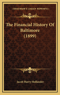 The Financial History of Baltimore (1899)