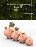 The Financial Piggy Weekly Issue #6