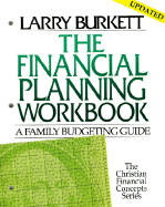 The Financial Planning Workbook: A Family Budgeting Guide - Burkett, Larry