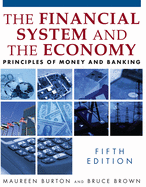 The Financial System and the Economy: Principles of Money & Banking